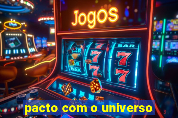 pacto com o universo